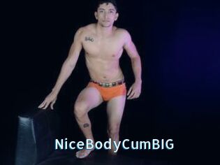 NiceBodyCumBIG