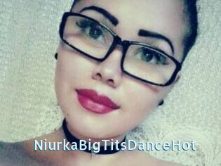 NiurkaBigTitsDanceHot