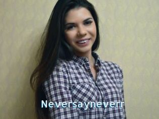 Neversayneverr