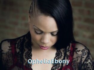 OpheliaEbony