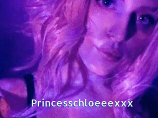 Princesschloeeexxx