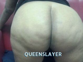 QUEENSLAYER