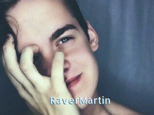 Raver_Martin