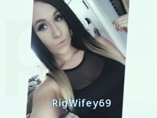 RigWifey69