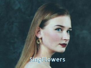 SingFlowers