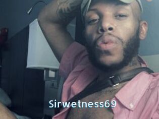 Sirwetness69