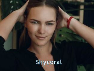 Shycoral
