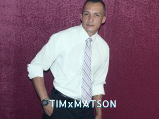 TIMxMATSON