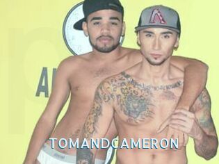 TOMANDCAMERON