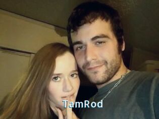 TamRod