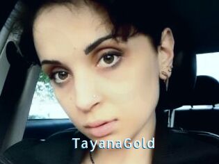 TayanaGold