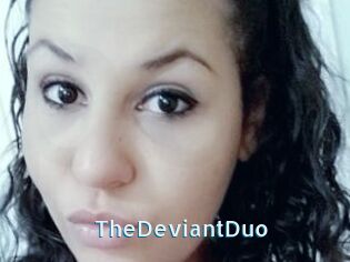 TheDeviantDuo