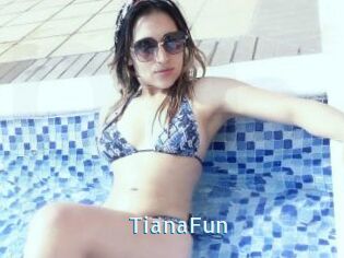 TianaFun
