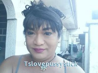 Tslovepussystick