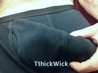 TthickWick