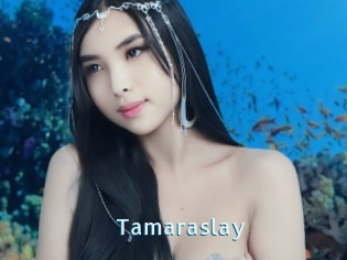 Tamaraslay