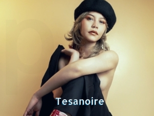 Tesanoire