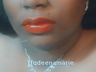 Tfqdeenamarie