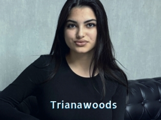 Trianawoods