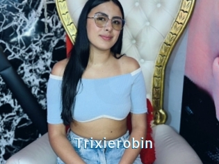 Trixierobin
