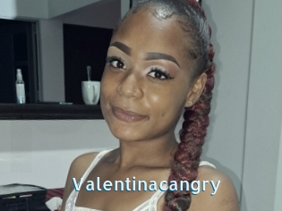 Valentinacangry