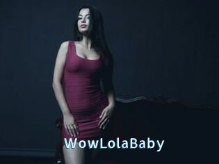 WowLolaBaby
