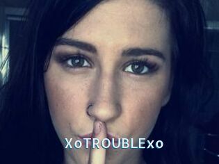 XoTROUBLExo