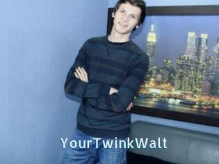 YourTwinkWalt