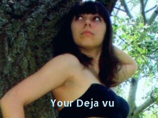 Your_Deja_vu