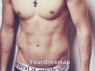 Yourdreaman