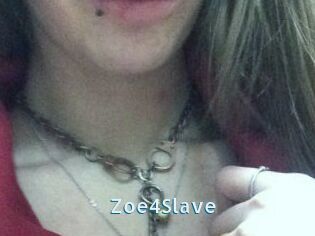 Zoe4Slave